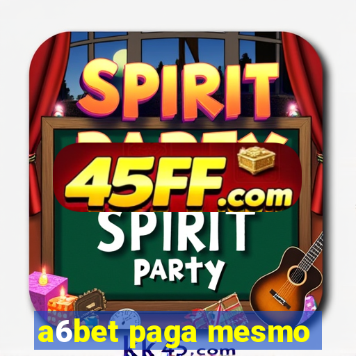 a6bet paga mesmo